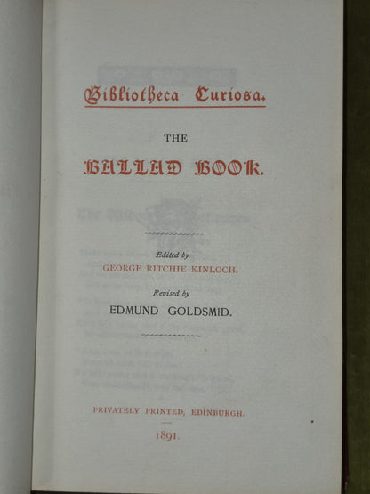 The Ballad Book Bibliotheca Curiosa Edmund Goldsmid 1891 Ritchie Kinloch4