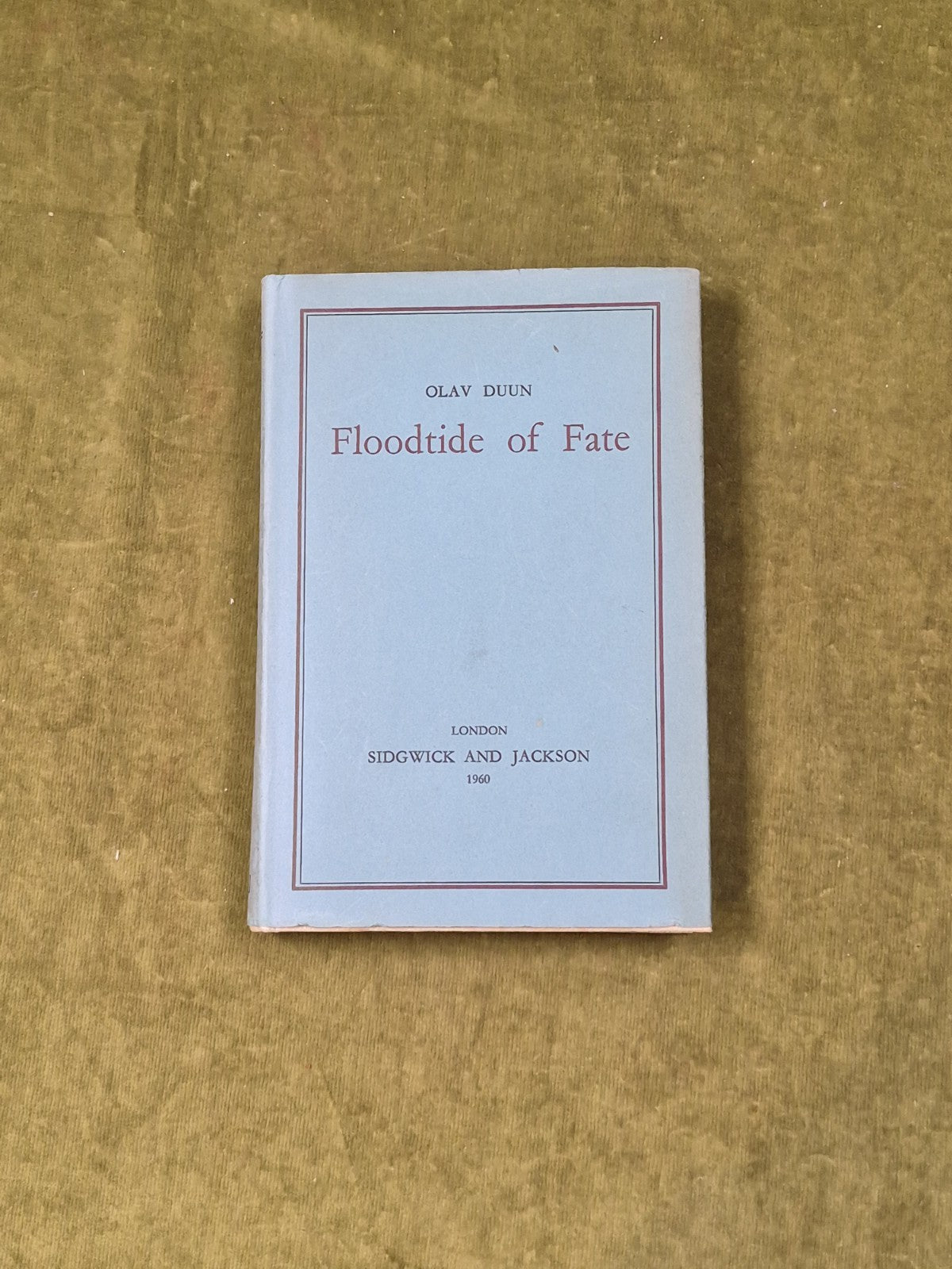 Olav Duun, trans R G Popperwell / Floodtide of Fate - Siggewick Jackson 1960 1st0
