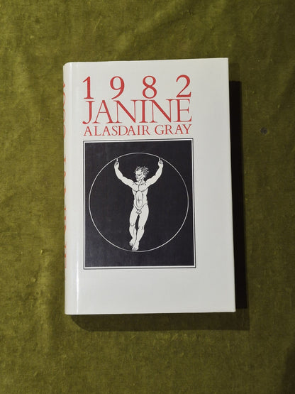 1982 Janine - Alasdair Gray - Jonathan Cape 1984 1st HB DJ0