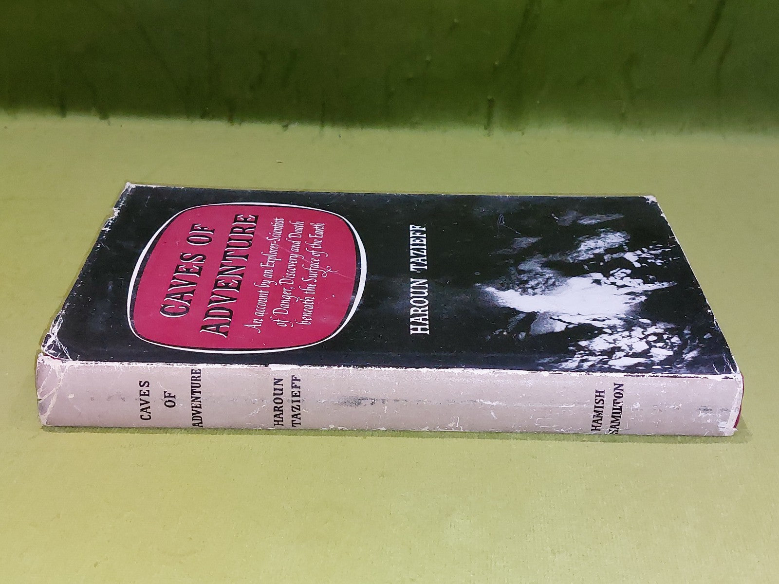 Caves of Adventure - Haroun Tazieff [Hamish Hamilton] 1953 1st Ed 2nd Imp Hb/Dj1