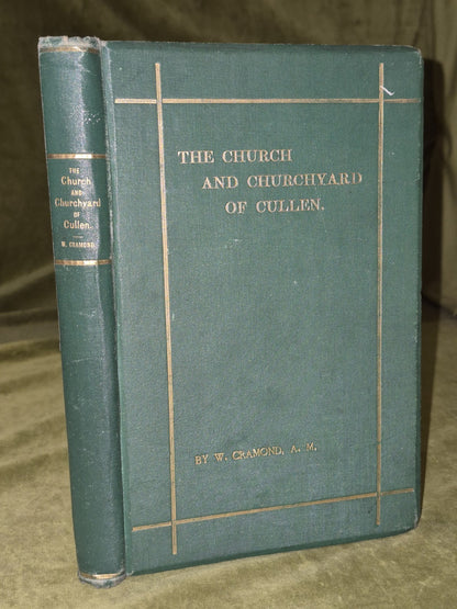 The Church and Churchyard of Cullen by William Cramond, 1st Ed, 18830