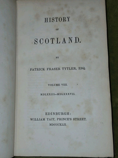 Patrick Fraser Tytler's History of Scotland (1841) Set of 8 Volumes William Tait7
