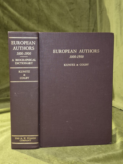 EUROPEAN AUTHORS: 1000-1900 BY KUNITZ & COLBY, 19670