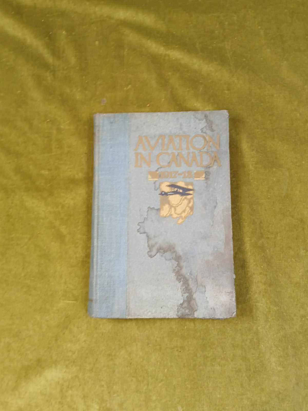 Aviation in Canada 1917-1918 , Alan Sullivan ; Rous & Mann 1919 HB0