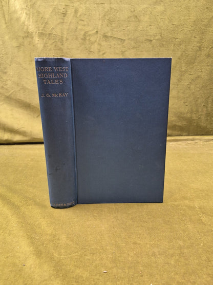 More West Highland Tales Vol 1- John G McKay , Oliver & Boyd 19400