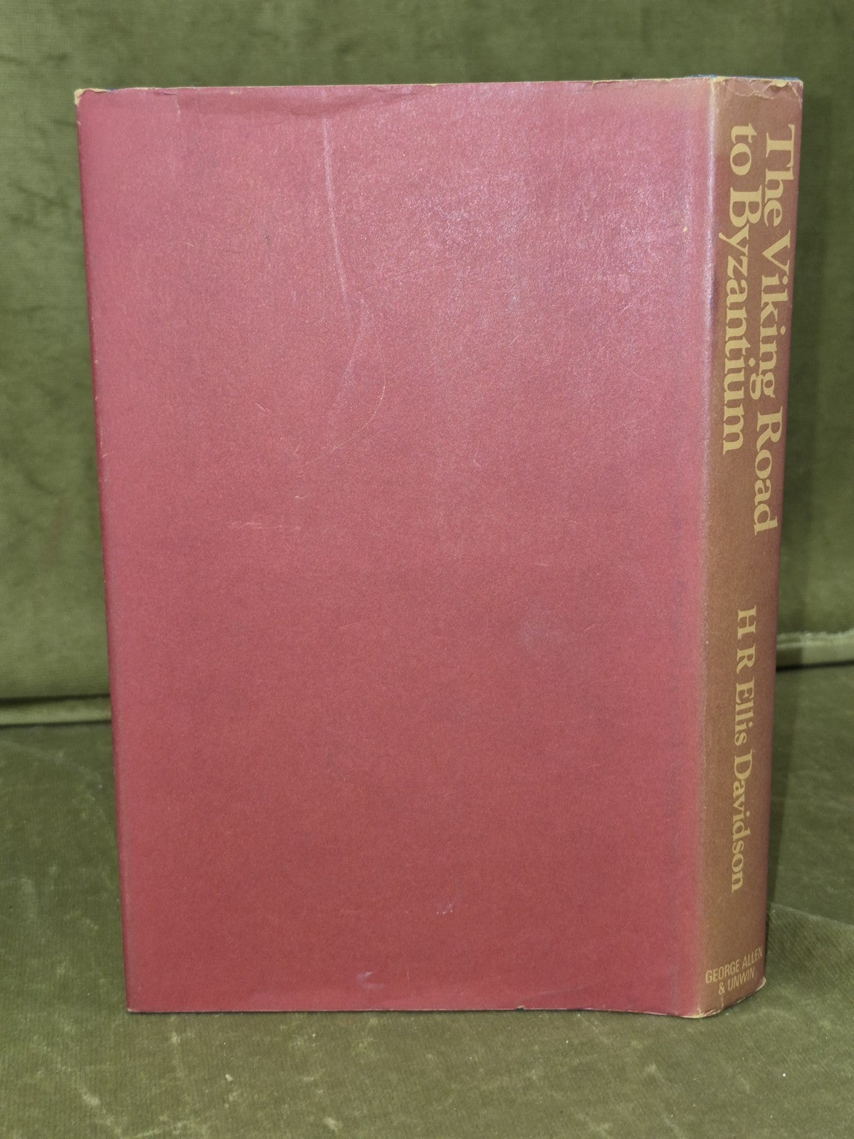 The Viking Road to Byzantium Ellis Davidson 1976 George Allen & Unwin HB DJ1