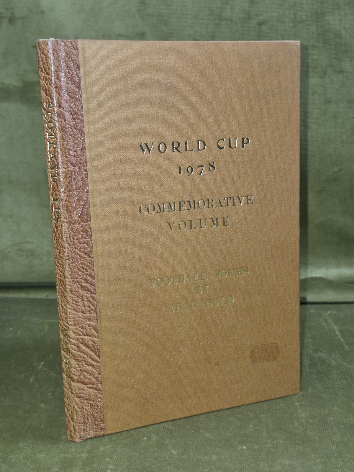Scotland Yes World Cup Football Poems Alan Bold 1978 Commemorative Copy Hardback1