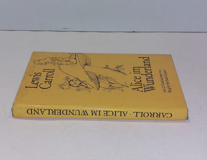 Alice im Wunderland mit 22 illustrationen von Brigitte SeelbachCaspari Hb Book1