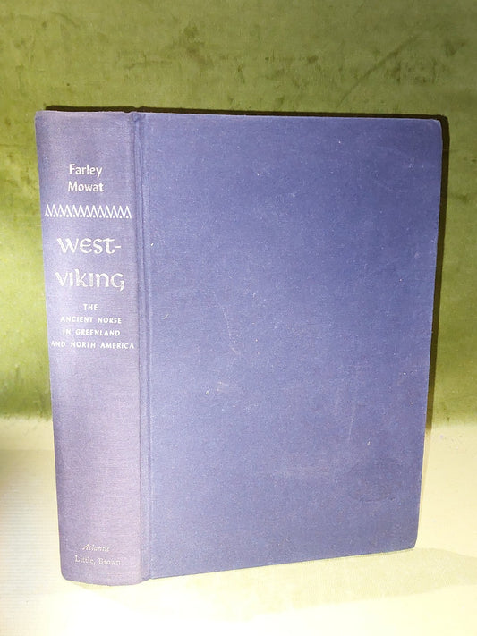 Westviking: The ancient Norse in Greenland and North America. Mowat, Farley 1st0