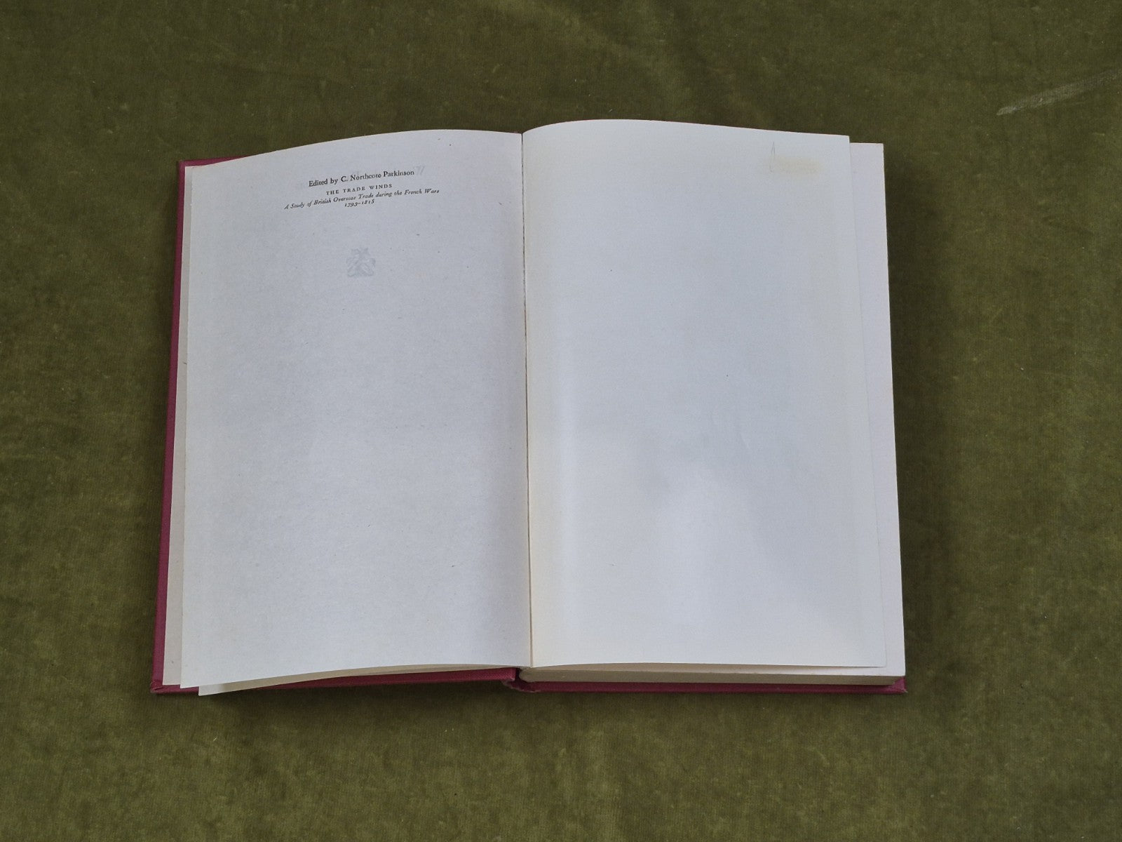 War in the Eastern Seas 1793-1815 - C Northcote Parkinson , George Alen 1st 19545