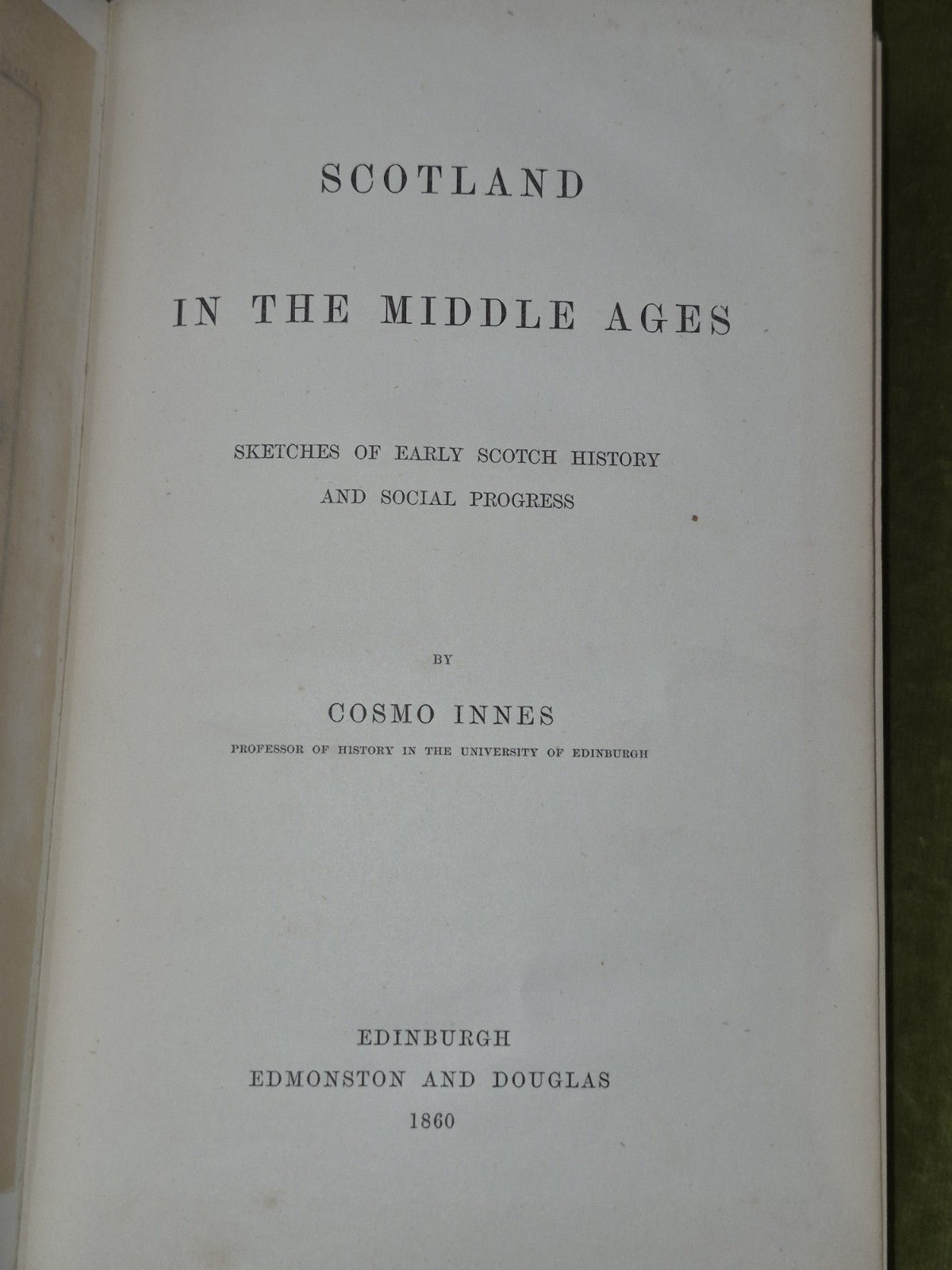 Cosmo Innes Scotland in the Middle Ages 1860 Edmonston and Douglas4