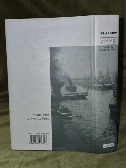 Glasgow 1830 to 1912 Hamish Fraser and Irene Maver Volume II 1996 HB DJ1