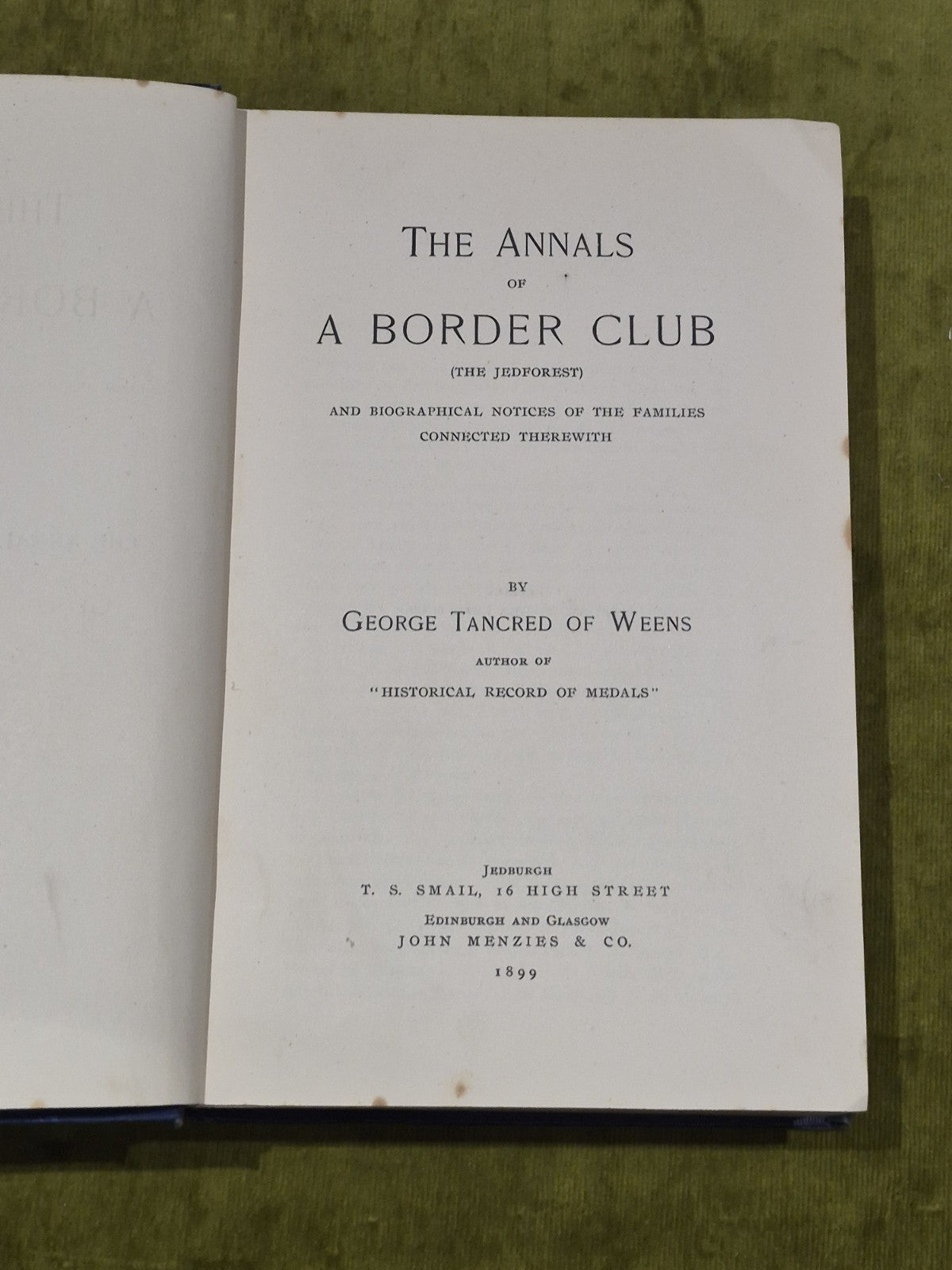 The Annals of A Border Club, George Tancred of Weens, T.S. Smail, 1st ed HB3