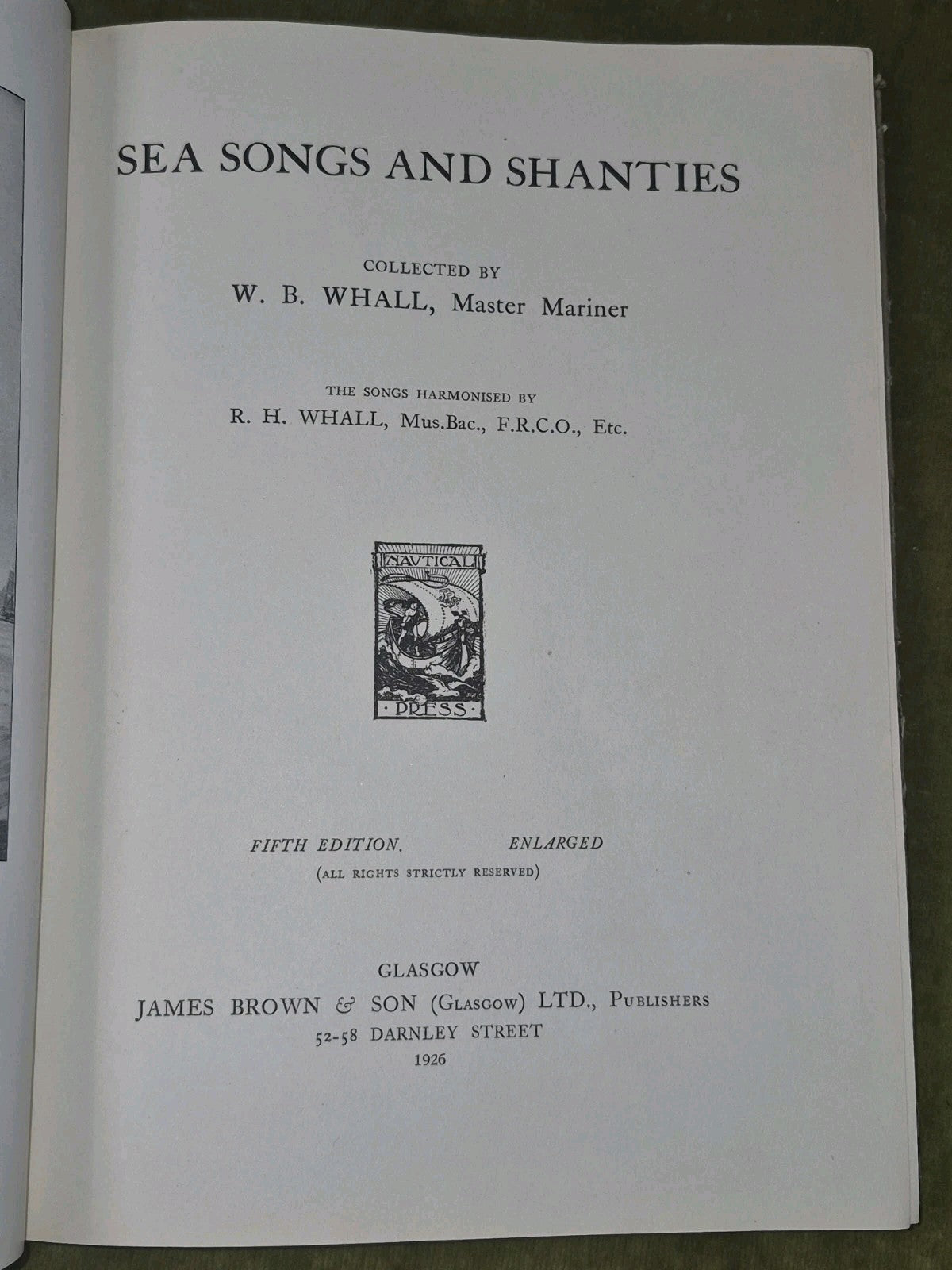 W B Whall, R H Whall / Sea Songs and Shanties 1926 5th Edition4