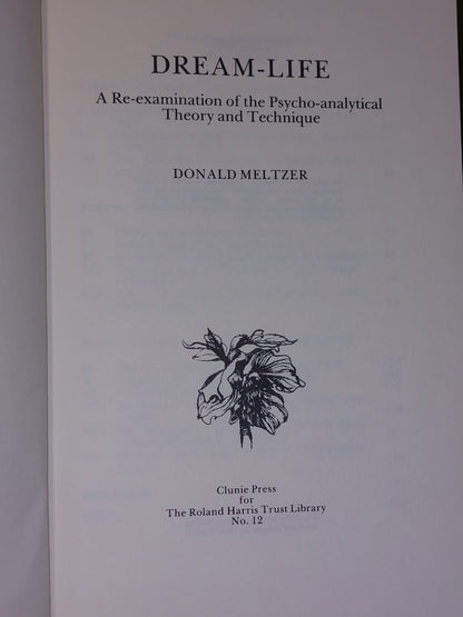 DreamLife: A ReExamination of the PsychoAnalytical Theory (1984) Meltzer3