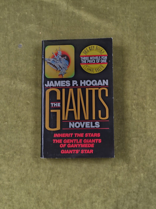 The Giants Novels (omnibus) by James P Hogan , Del Rey 1994 PB0