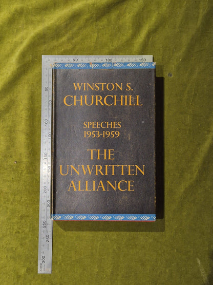 Winston Churchill - The Unwritten Alliance - Cassel 1st Ed 1961 HB DJ3
