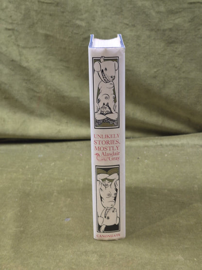 Unlikely Stories, Mostly - Alasdair Gray , Canongate 1983 1s HB DJ2