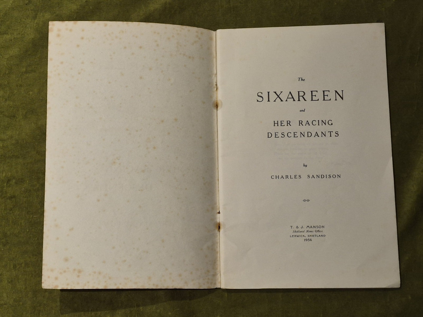The Sixareen and her Racing Descendants - Charles Sandison 1st Ed 19542