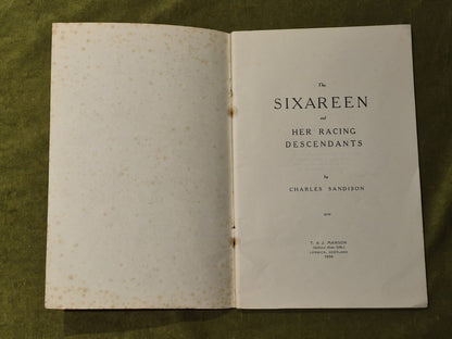 The Sixareen and her Racing Descendants - Charles Sandison 1st Ed 19542