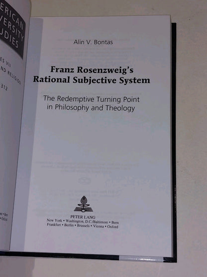 Franz Rosenzweigs Rational Subjective System By Alin Bontas [Peter Lang] 2011 Hb2
