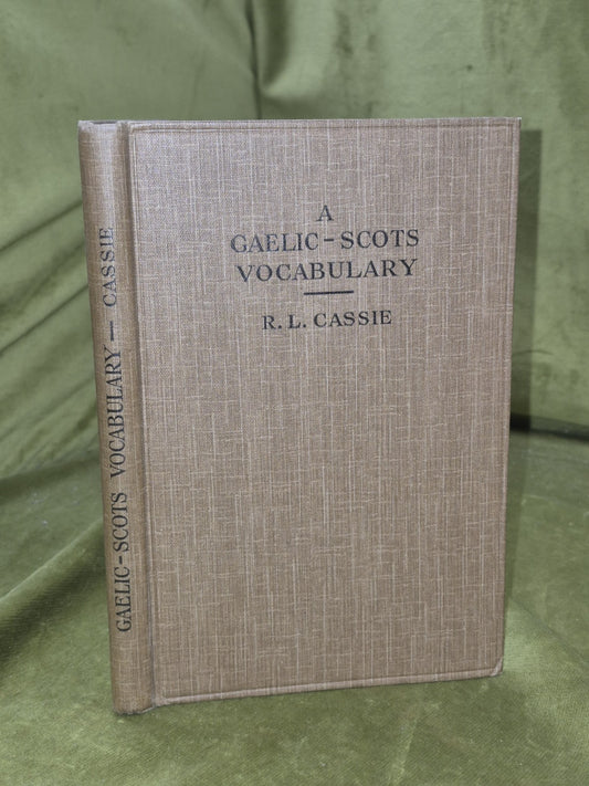 A Comparative Gaelic-Scots Vocabulary Cassie 1930 Eneas Mackay0