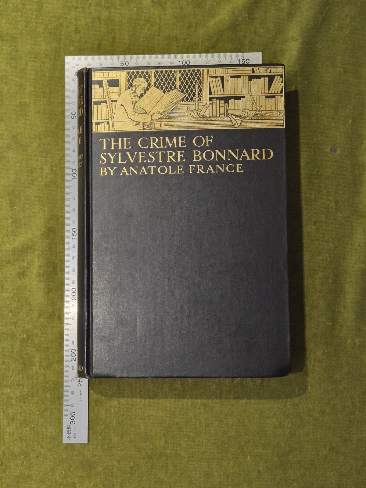 The Crime of Sylvestre Bonnard - Antaole France , John Lane The Bodley Head 19313