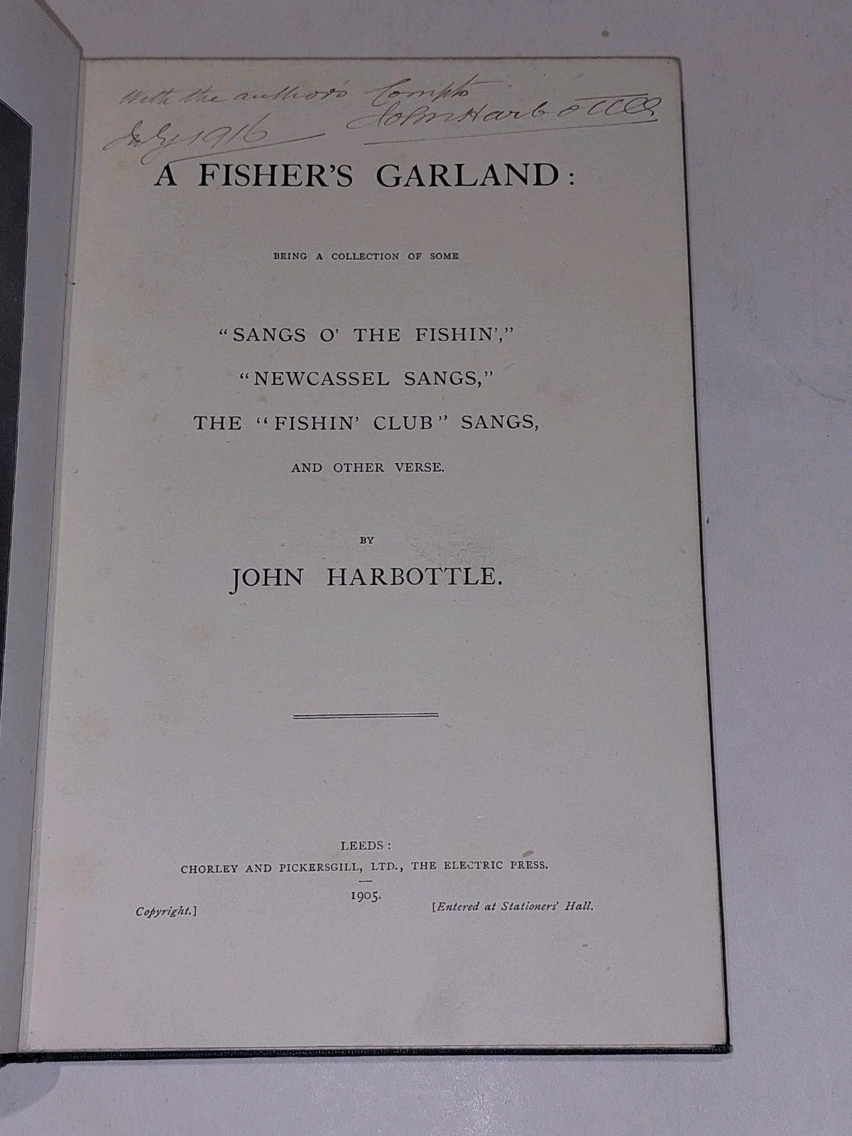 Angling Songs, Newcassel Sangs and Other Verse by John Harbottle 1905 Hb Book2