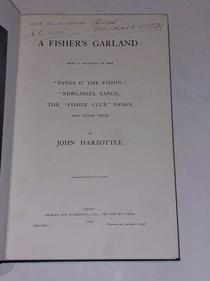 Angling Songs, Newcassel Sangs and Other Verse by John Harbottle 1905 Hb Book2