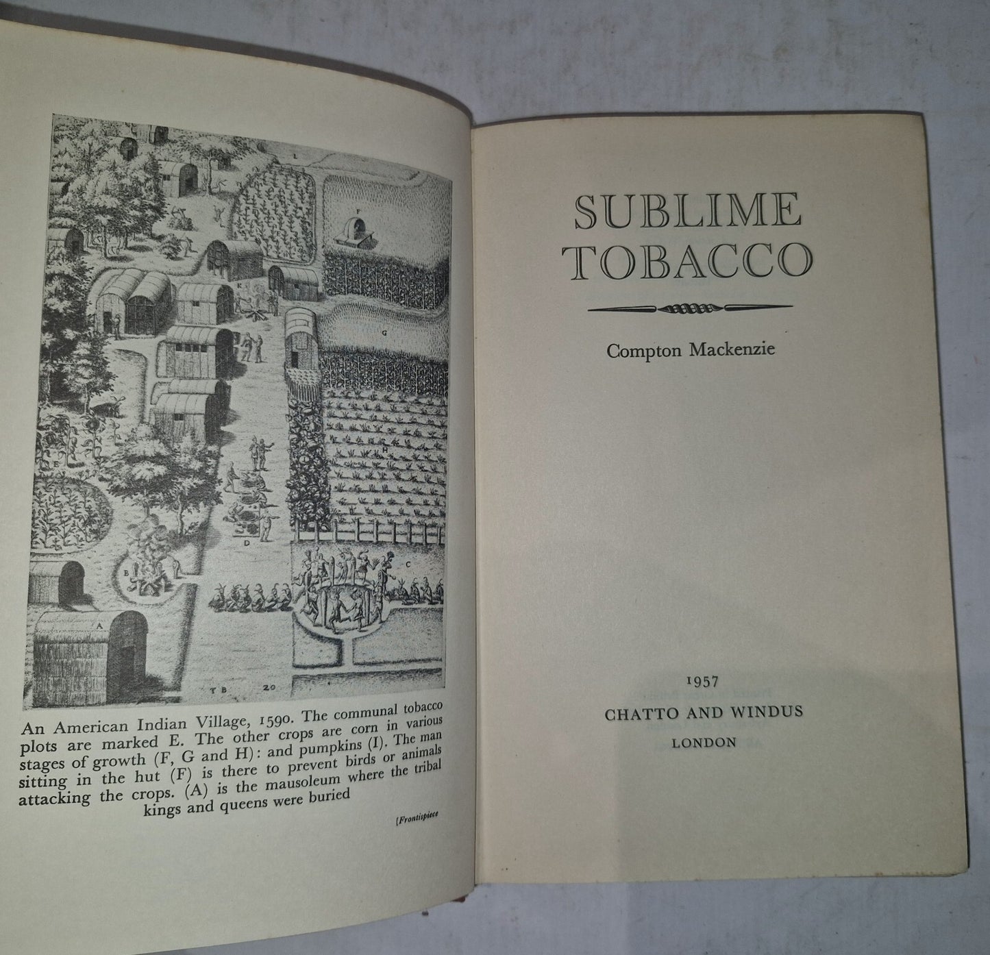 Sublime Tobacco by Compton MacKenzie 1957 With Dustjacket. Chatto & Windus4