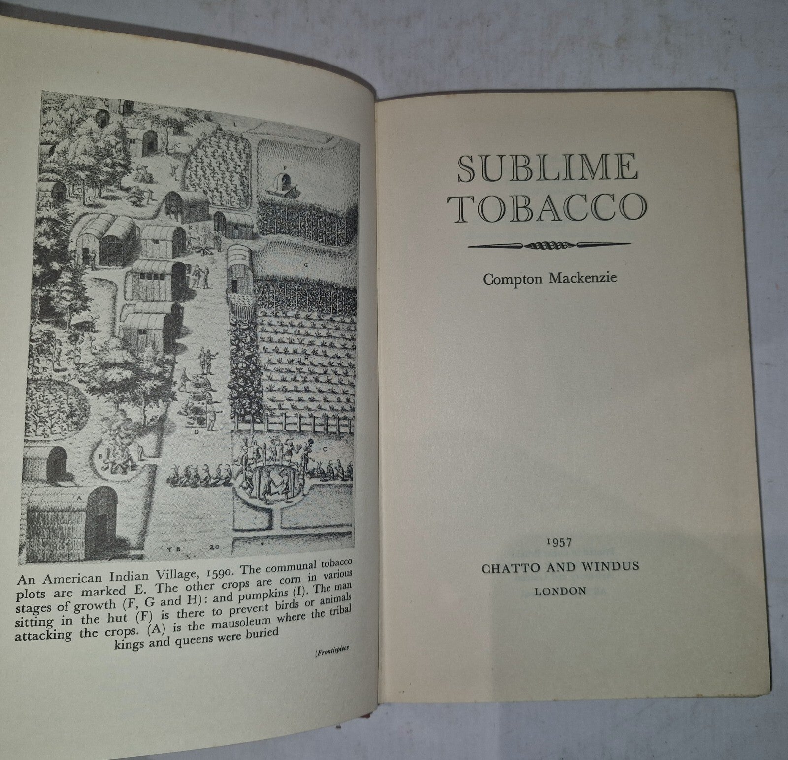Sublime Tobacco by Compton MacKenzie 1957 With Dustjacket. Chatto & Windus4