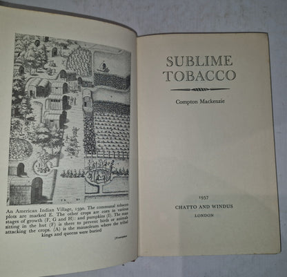 Sublime Tobacco by Compton MacKenzie 1957 With Dustjacket. Chatto & Windus4