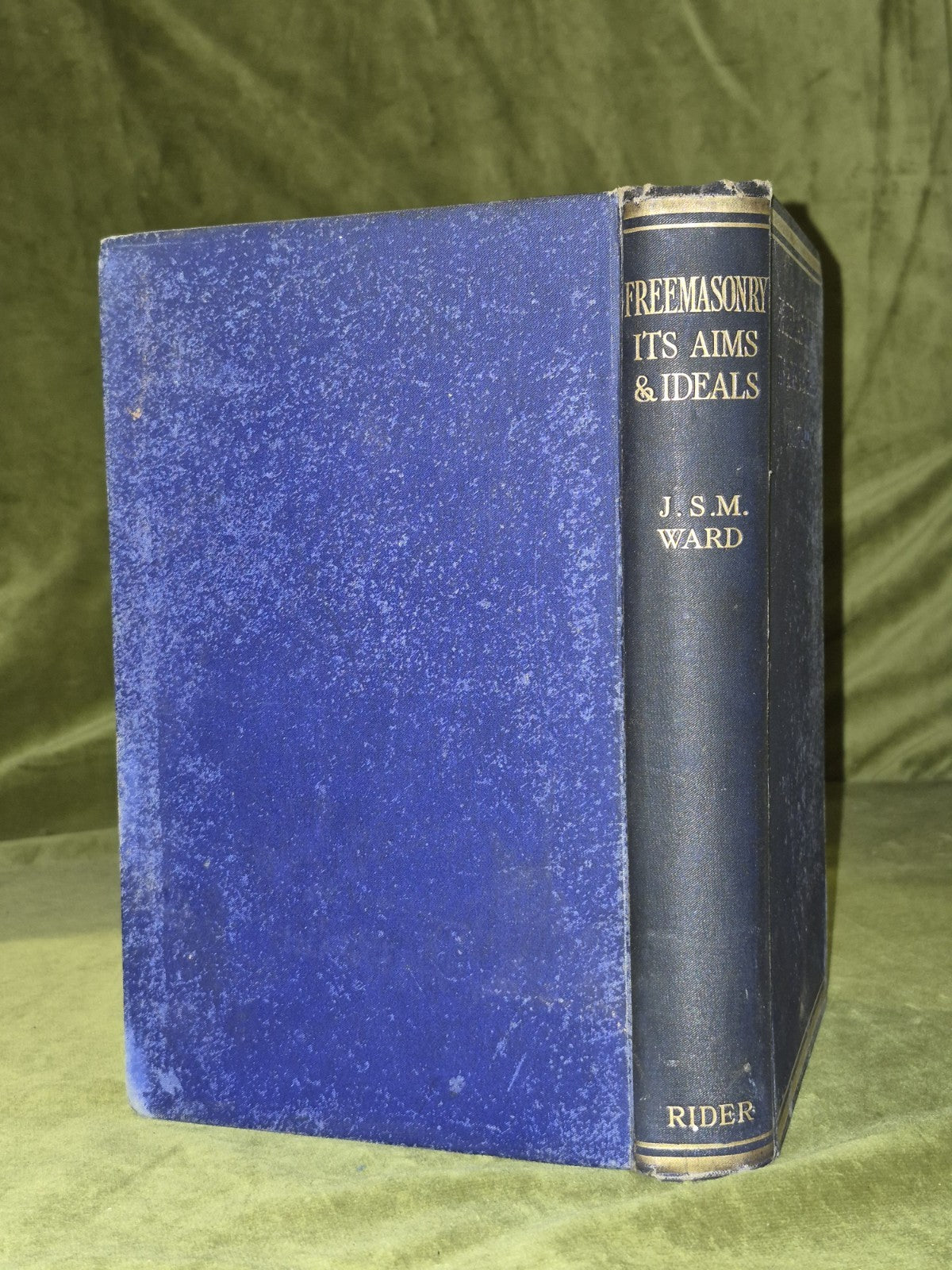 Freemasonry. It's Aims And Ideals. J S M Ward Hardback. 1923.1