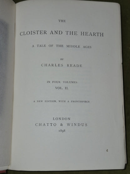 The Cloister and the Hearth Charles Reade in Four Volumes 1898 Chatto and Windus4