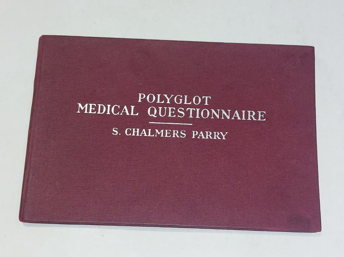Polyglot Medical Questionnaire - S. Chalmers Parry 1953 1st Edition HK Lewis &co0