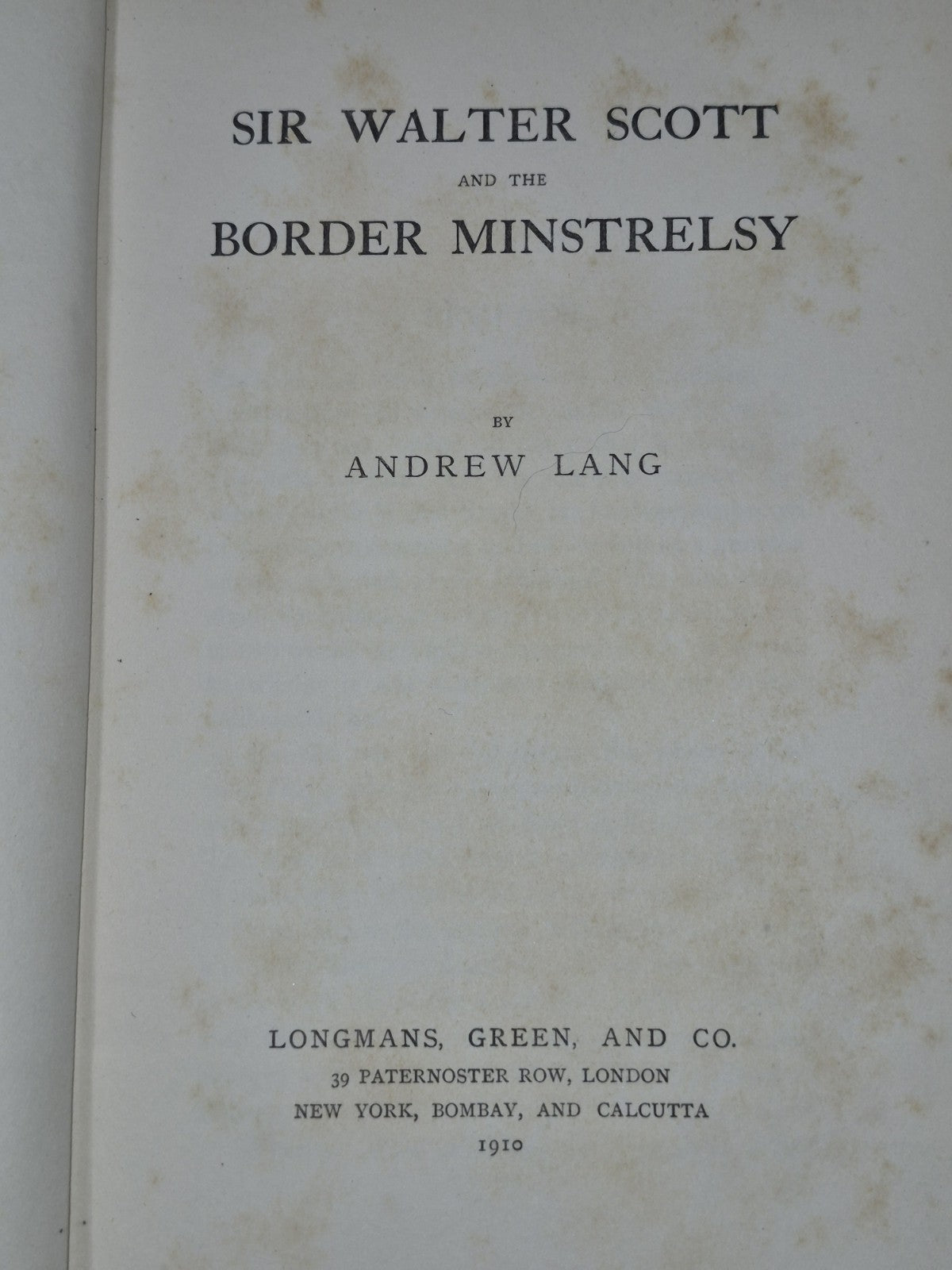 Sir Walter Scott and the Border Minstrelsy By Andrew Lang 19104