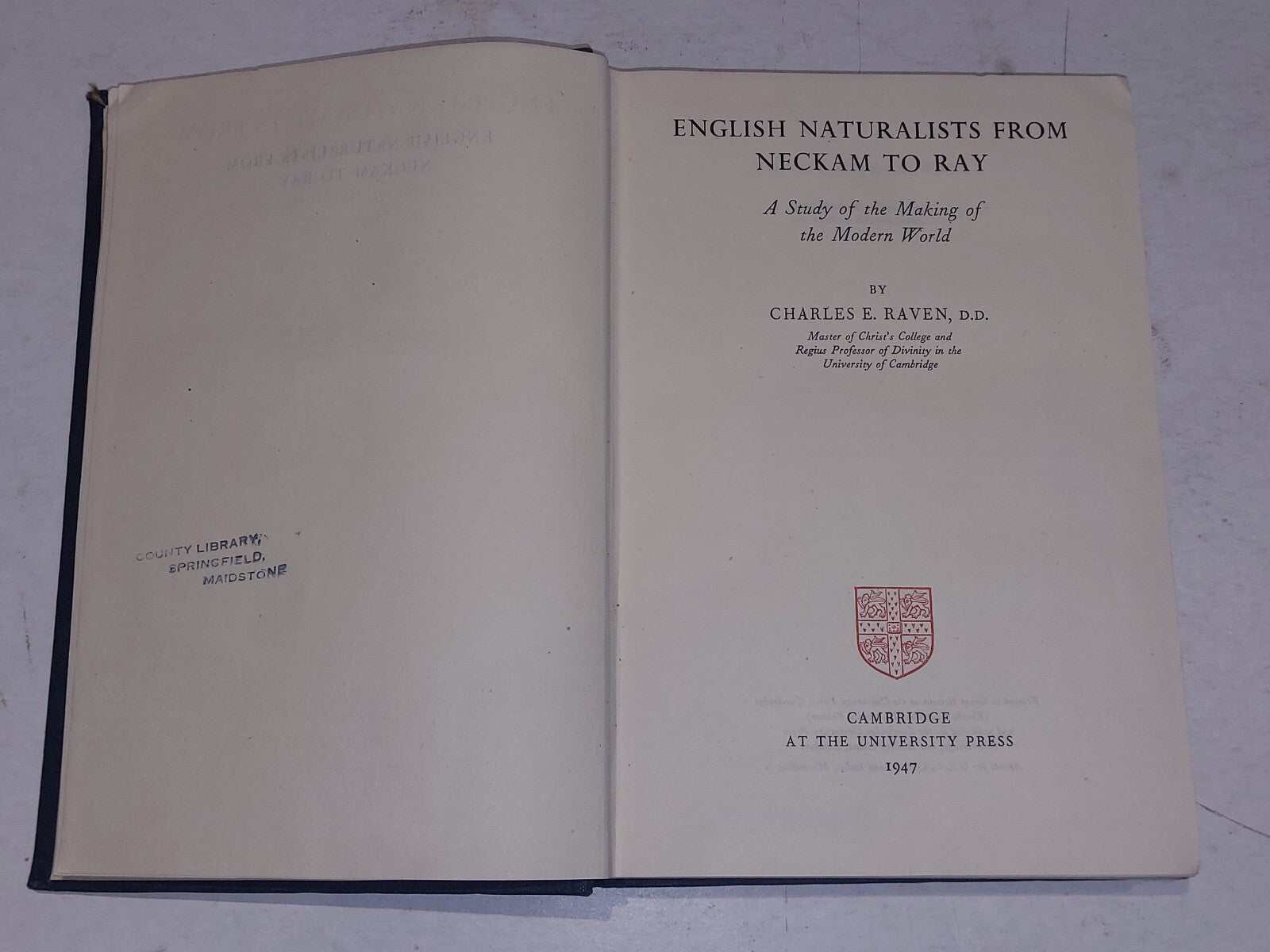 ENGLISH NATURALISTS From NECKAM to RAY  Charles E Raven 1947 1st ed HB3