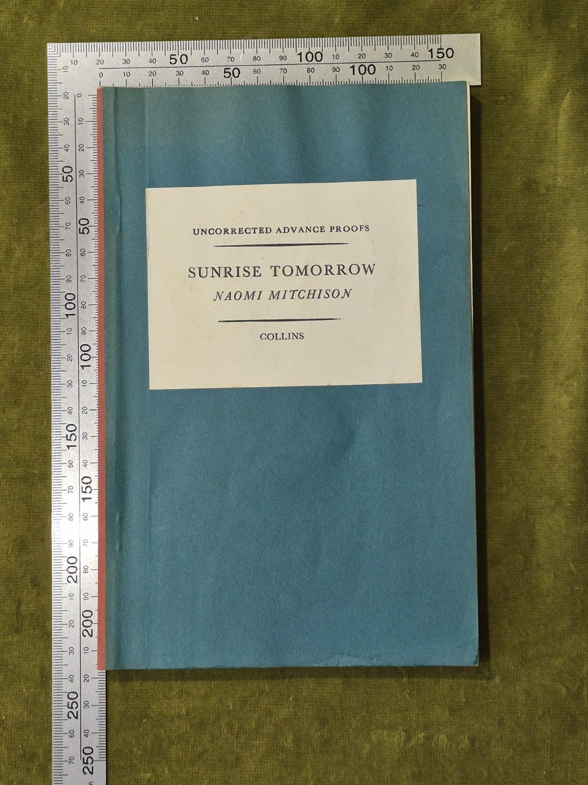 Naomi Mitchison - Sunrise Tomorrow - ADVANCE UNCCORRECTED PROOF PB collins3