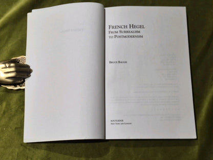 French Hegel: from Surrealism to Postmodernism Bruce Baugh 20033