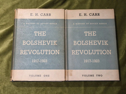 The Bolshevik Revolution E. H. Carr (1950 1952) Vols 1 and 22