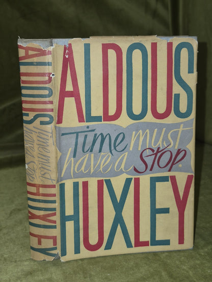 Time Must Have a Stop, Aldous Huxley 1945 1st Edition Dust Jacket0