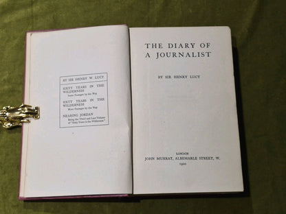 The Diary of A Journalist by Sir Henry Lucy 1920 HC3