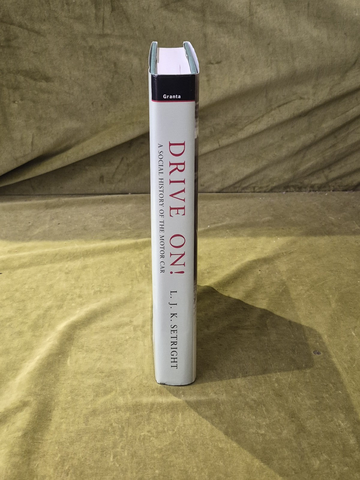 Drive On! : A Social History of the Motor Car by L J K Setright 1st HB DJ 20032