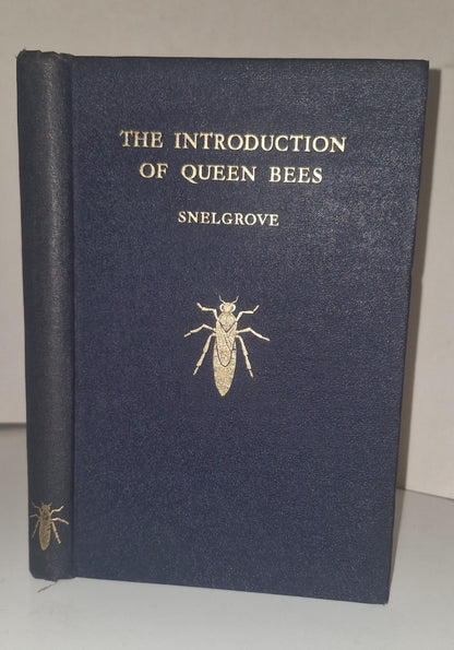The Introduction of Queen Bees, SNELGROVE, L. E., First Edition 1940 VGC0