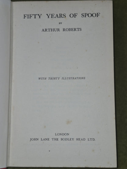 Fifty Years of Spoof by Arthur Roberts 1927 First Edition Second Impression4