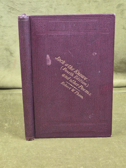 The Courtship and Wedding O' Jock O' the Knowe and Other Poems - Robert W Thom0