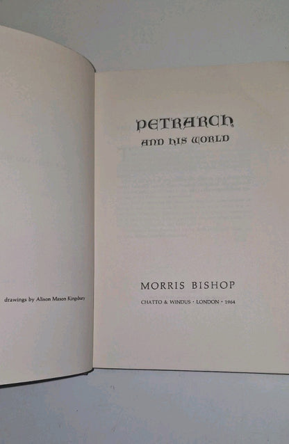 Petrarch and his world (1964) By Morris Bishop 1st Ed Hb Book7