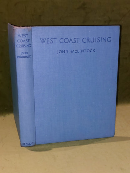 West Coast Cruising John McLintock (1938) 1st Edition HB DJ5