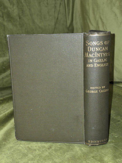 The Gaelic Songs of Duncan MacIntyre ~ George Calder~ 1912 1st Edition1
