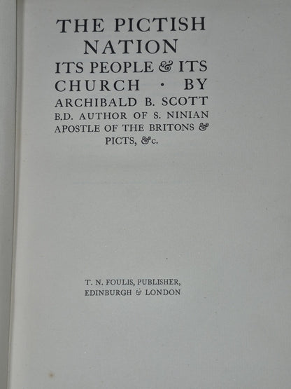 The Pictish Nation. Its People and its Church : Archibald B Scott : 19184